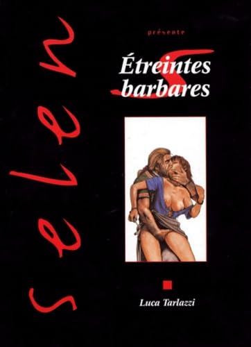 Selen, tome 14 : Etreintes barbares book