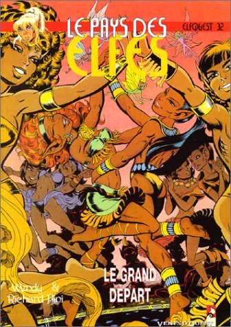 Le Pays des elfes - Elfquest, tome 32 : Le Grand Départ book