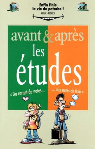 Avant Et Apres Les Etudes. Du Carnet De Notes Aux Notes De Frais book