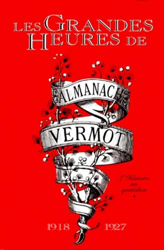 Les grandes heures de l'almanach Vermot, tome 2, 1918-1927 book