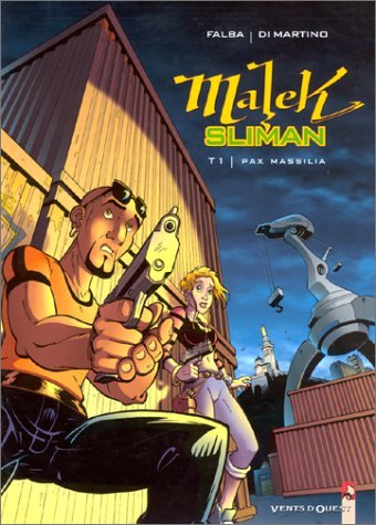Malek Sliman Tome 1 : Pax Massilia Books