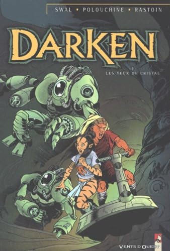 Darken Tome 1 : Les Yeux De Cristal Comics & Mangas