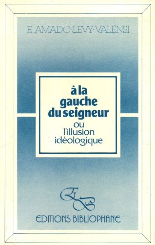 A la gauche du Seigneur, ou l'illusion idéologique Books