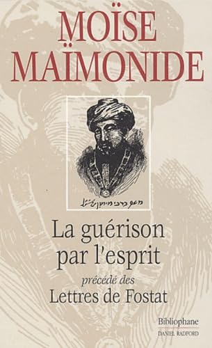 La guérison par l'esprit: Précéde de Lettres de Fostat Books