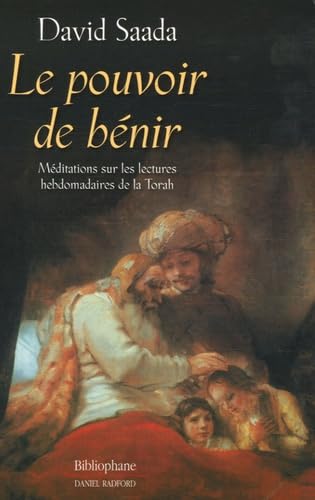Le pouvoir de bénir: Méditations sur les lectures hebdomadaires de la Torah Books