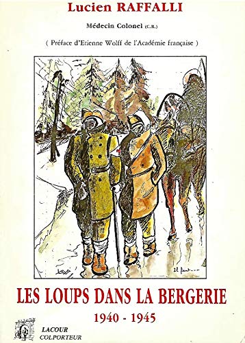 Les loups dans la bergerie 1940-1945 - *** La cage aux hommes - Première Partie Books