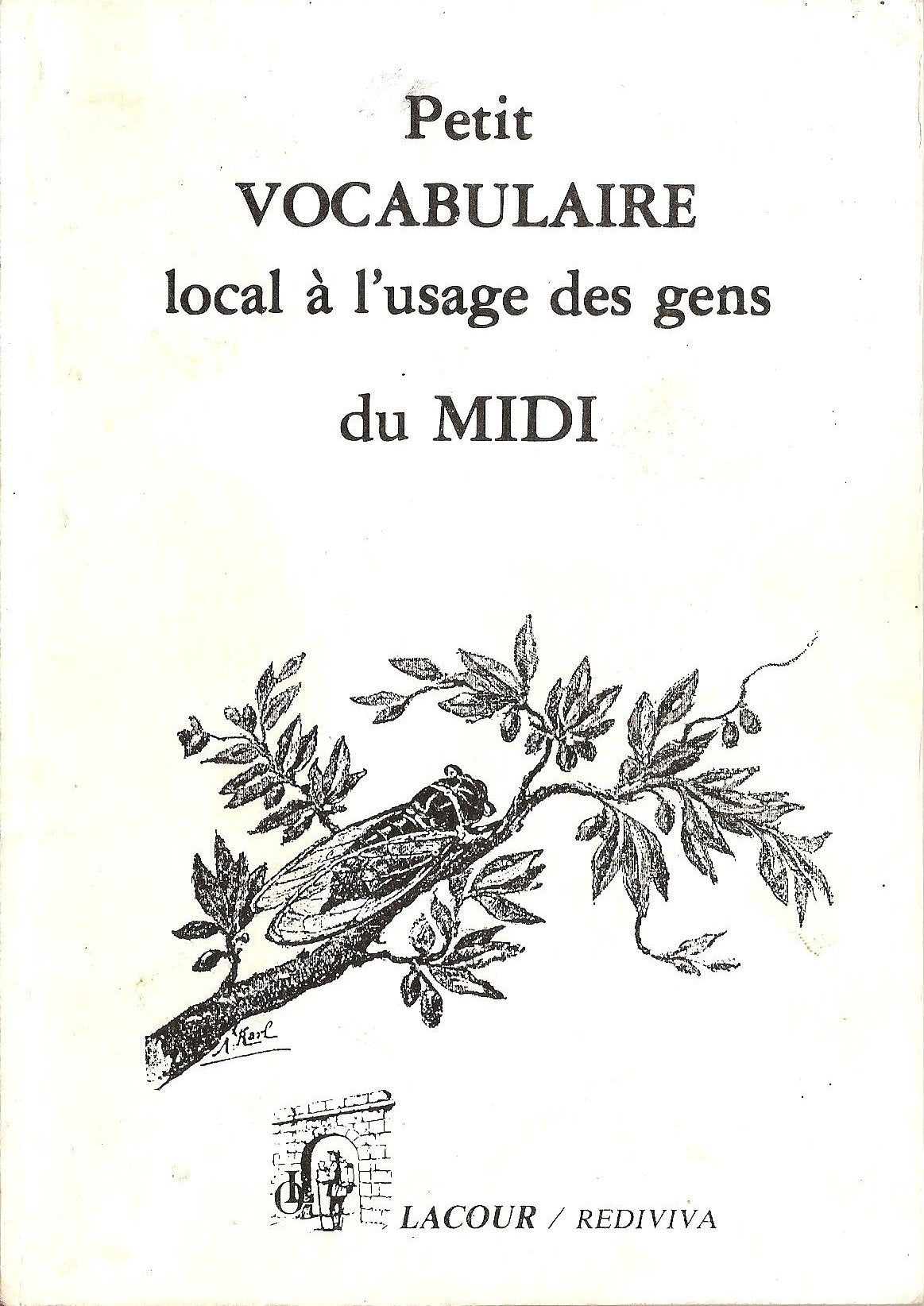 Petit vocabulaire local à l'usage des gens de Nîmes Books