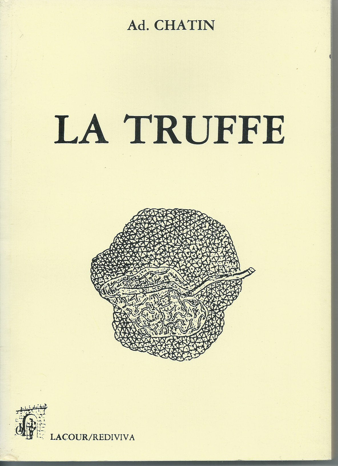La Truffe : étude des conditions générales de la production truffière book
