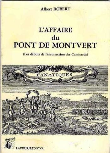 L'Affaire du Pont de Montvert : les débuts de l'insurrection des Camisards book