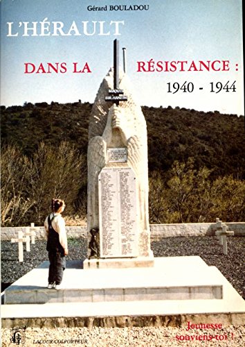 L'Hérault dans la résistance : 1940-1944 book