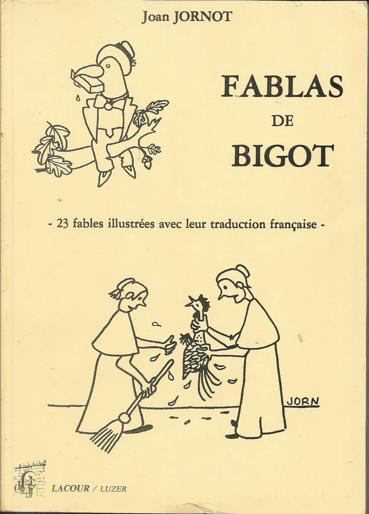 Fablas de Bigot : 20 nouvelles fables illustrées avec leur traduction française... book