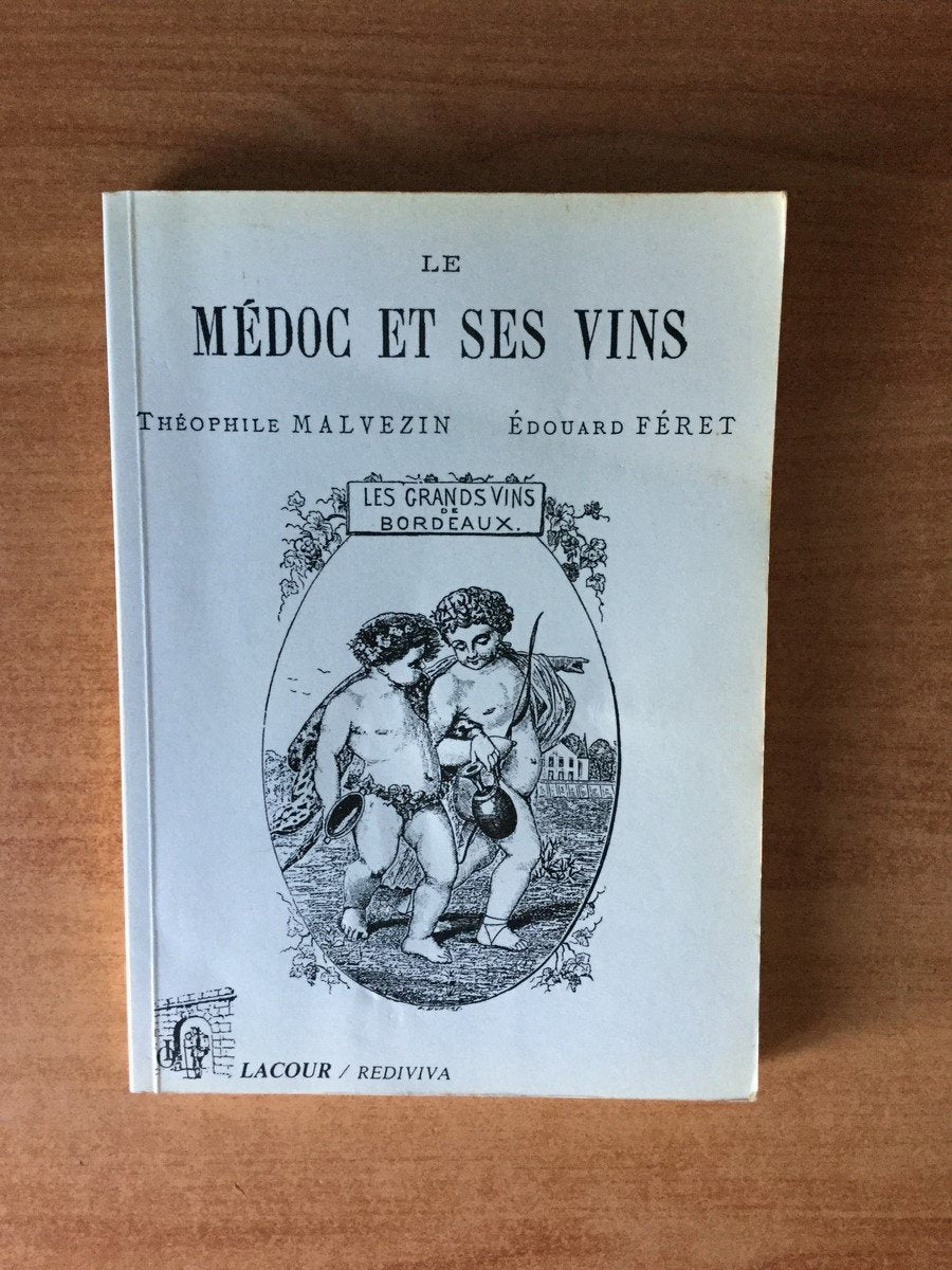 Le Médoc et ses vins, de Bordeaux à Soulac : guide vinicole et pittoresque book
