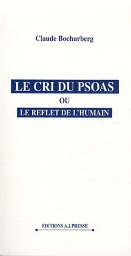 Le cri du psoas ou le reflet de l'humain Books