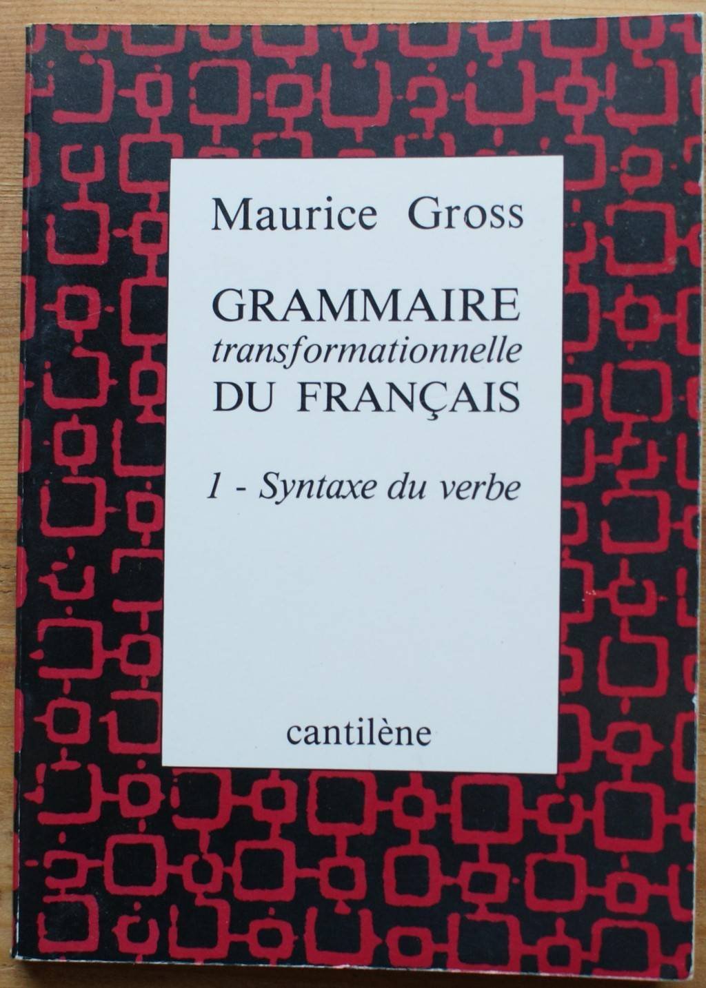 Grammaire transformationnelle du français. Vol. 1. Syntaxe du verbe book
