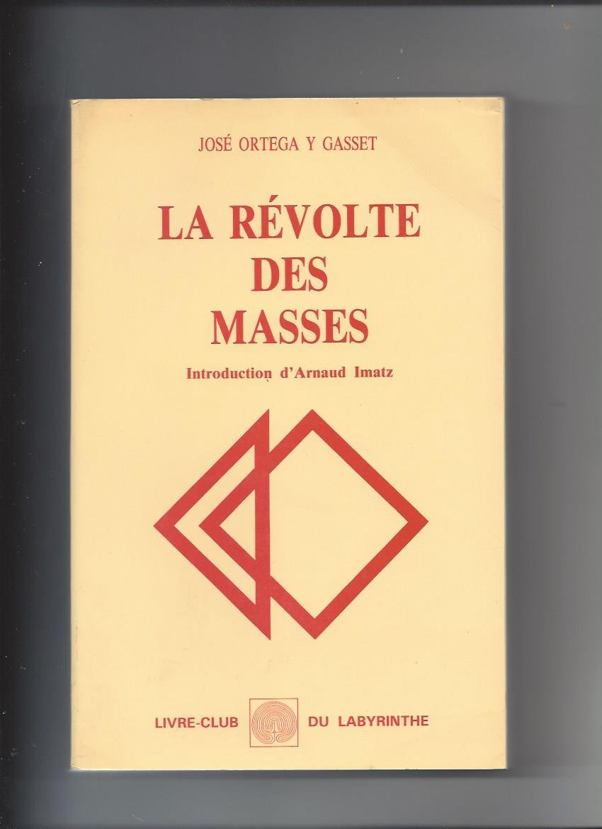 La révolte des masses book