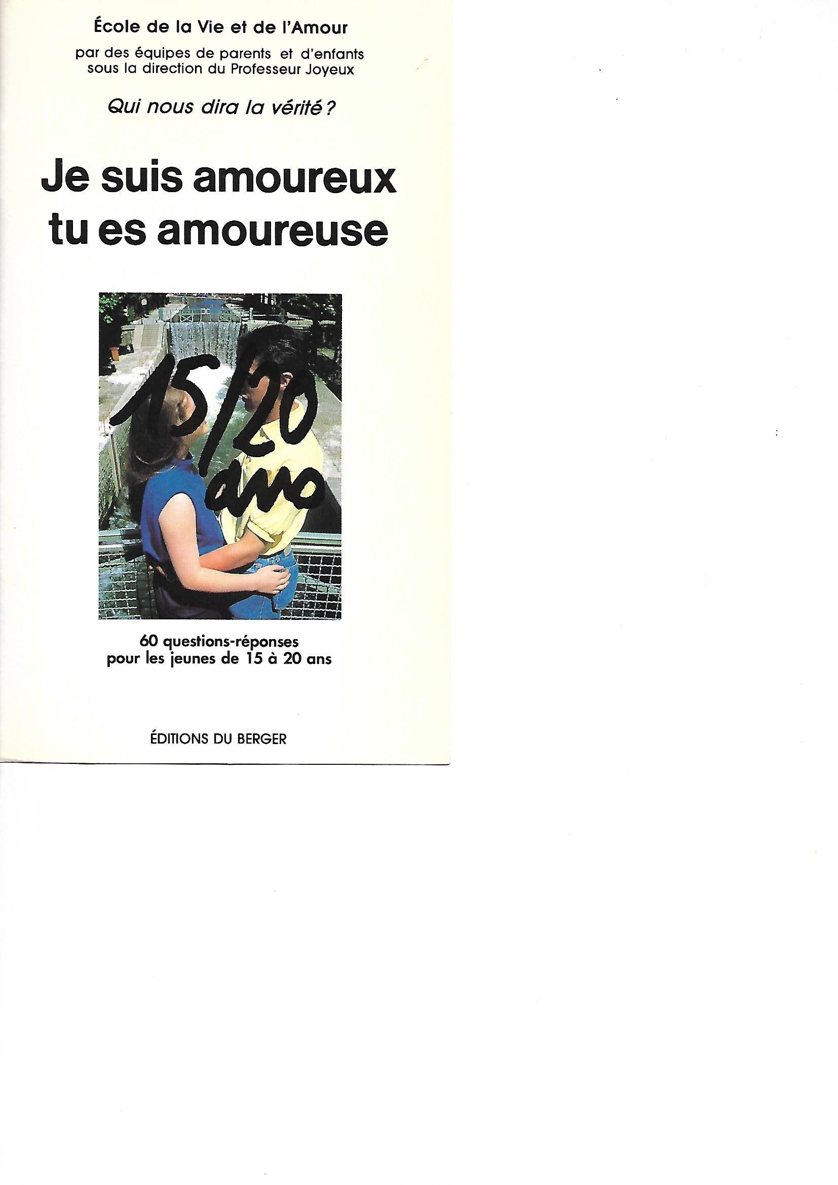 Je suis amoureux, tu es amoureuse : 50 questions-reponses pour les garcons et les filles de 15 a 20 book