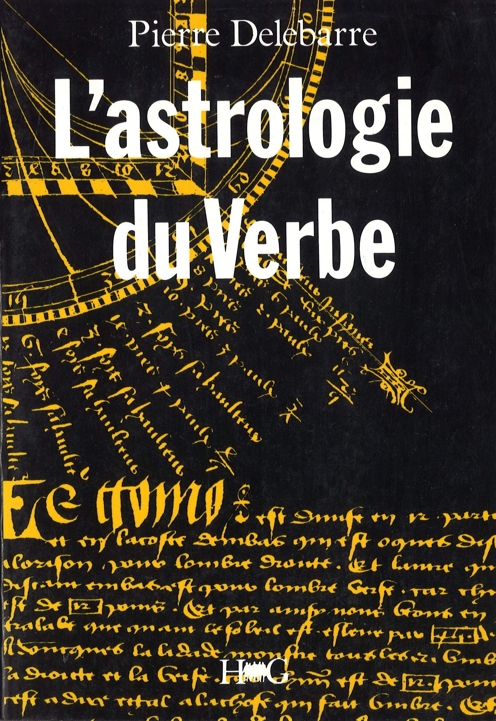 L'astrologie du Verbe et l'alphabet cosmique book