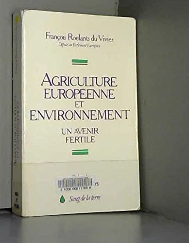 Agriculture européenne et environnement. Santé de l'homme et environnement book