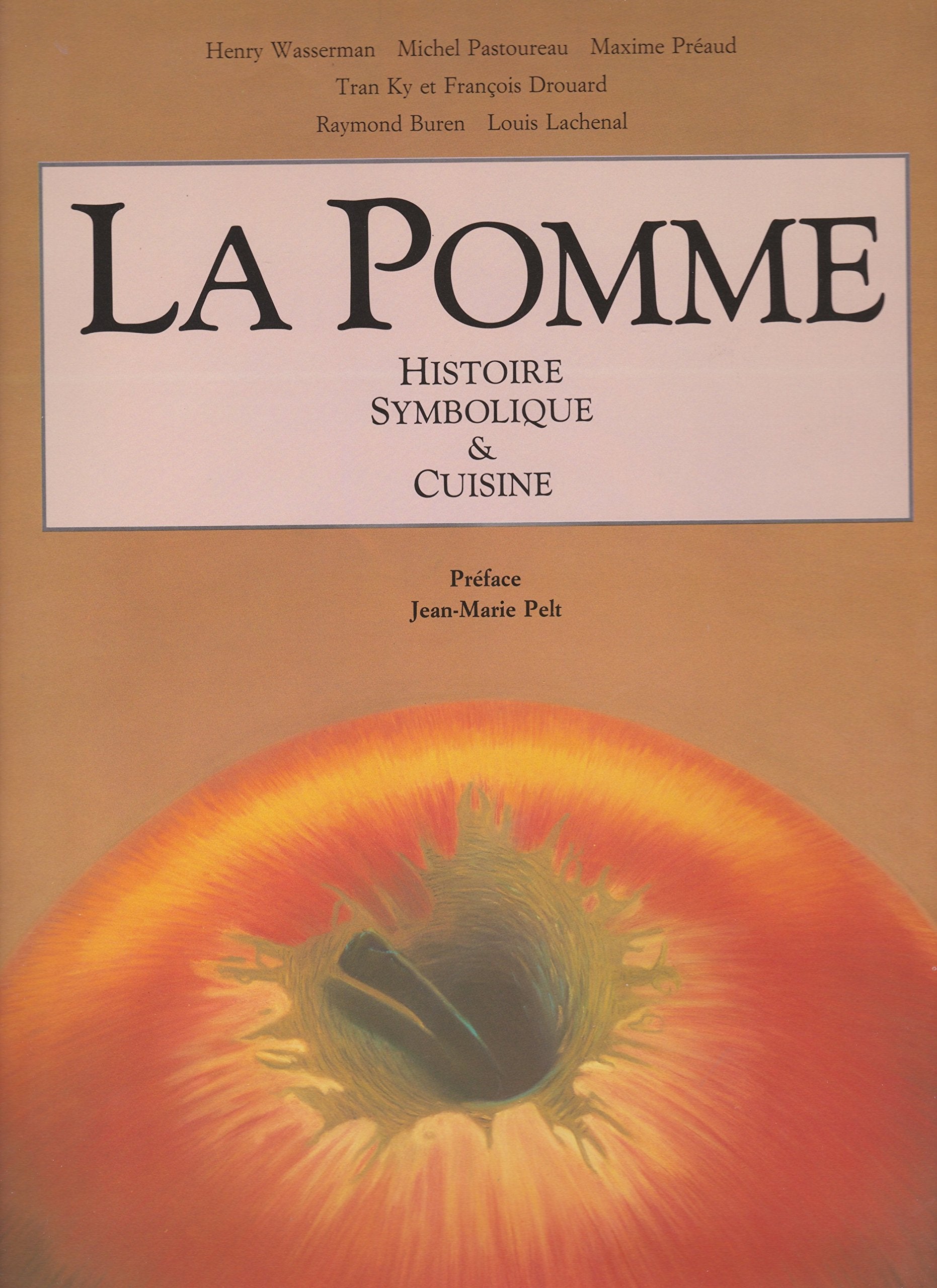 La pomme : histoire, symbolique et cuisine (.) Books