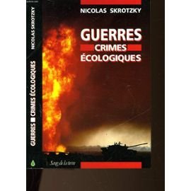 Guerres, crimes écologiques book