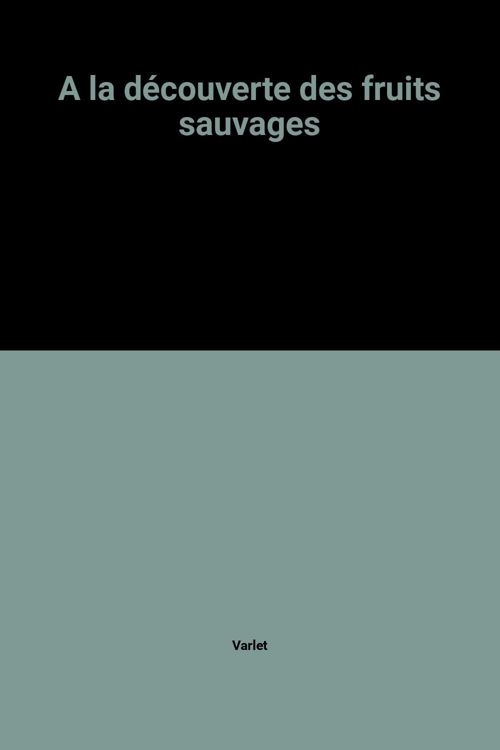A la découverte des fruits sauvages book