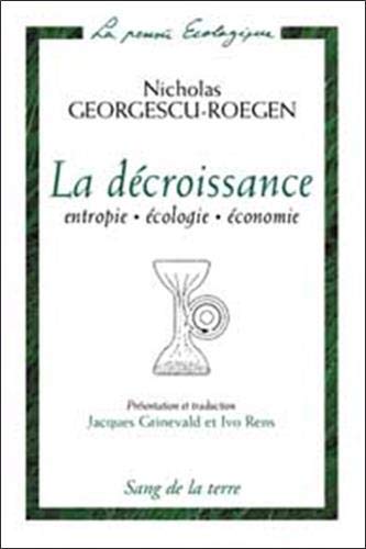 La Décroissance : Entropie, écologie, économie book