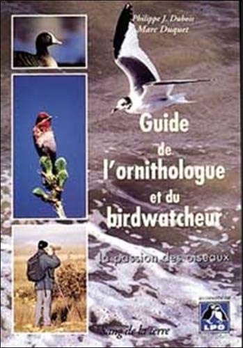 Guide De L'Ornithologue Et Du Birdwatcheur. La Passion Des Oiseaux Books