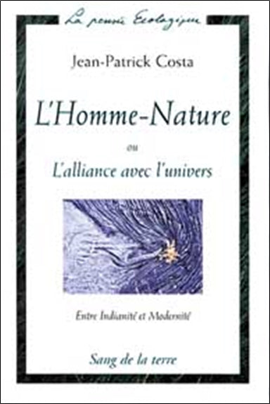 L'homme-nature ou L'alliance avec l'univers : entre indianité et modernité Books