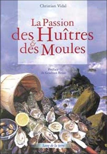 La Passion des Huîtres et des Moules book