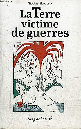 La Terre victime de guerres book