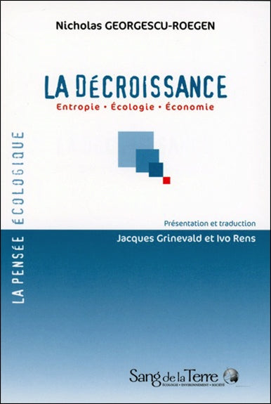 La décroissance : entropie, écologie, économie Books