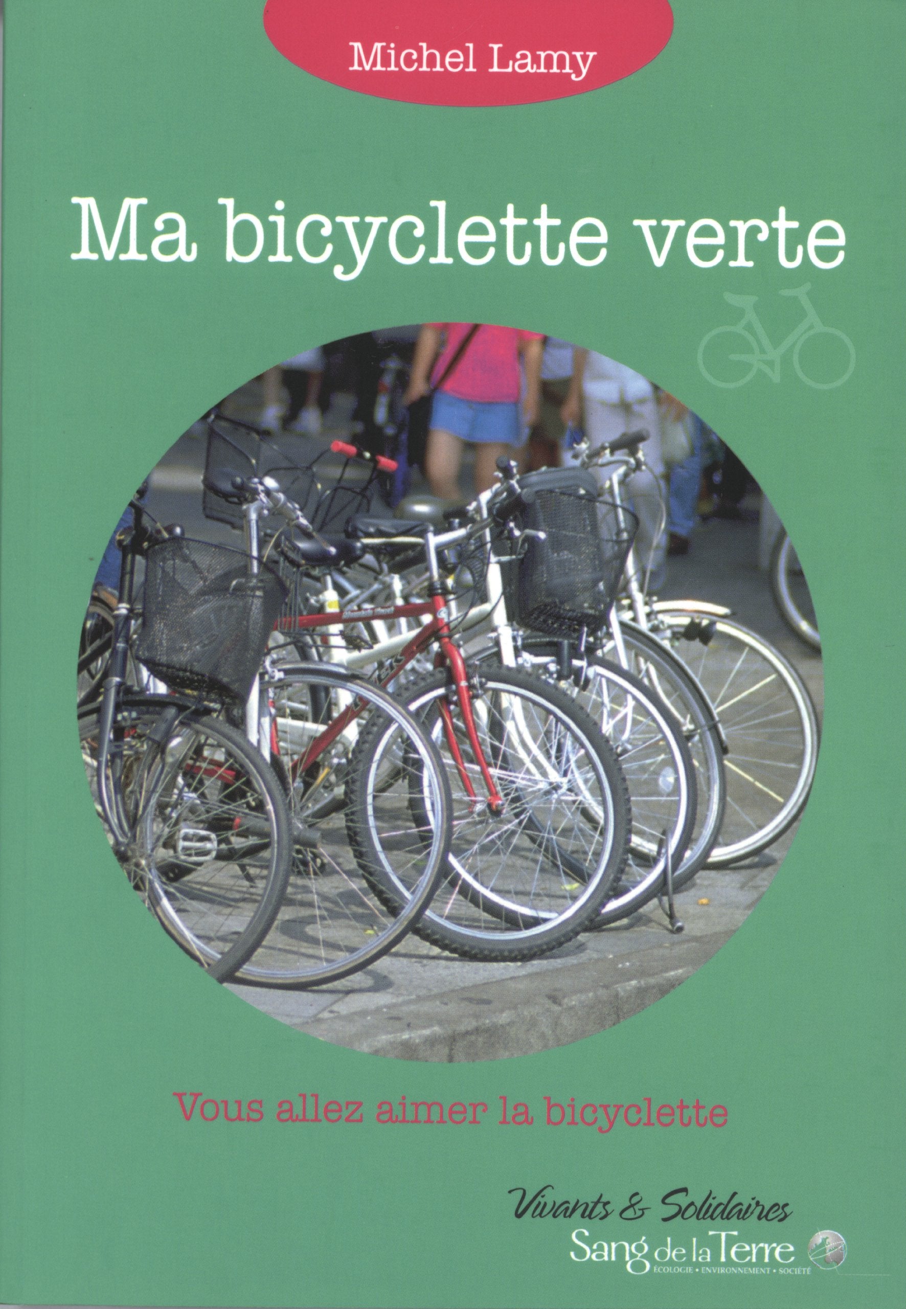 Ma bicyclette verte: Vous allez aimer la bicyclette Books