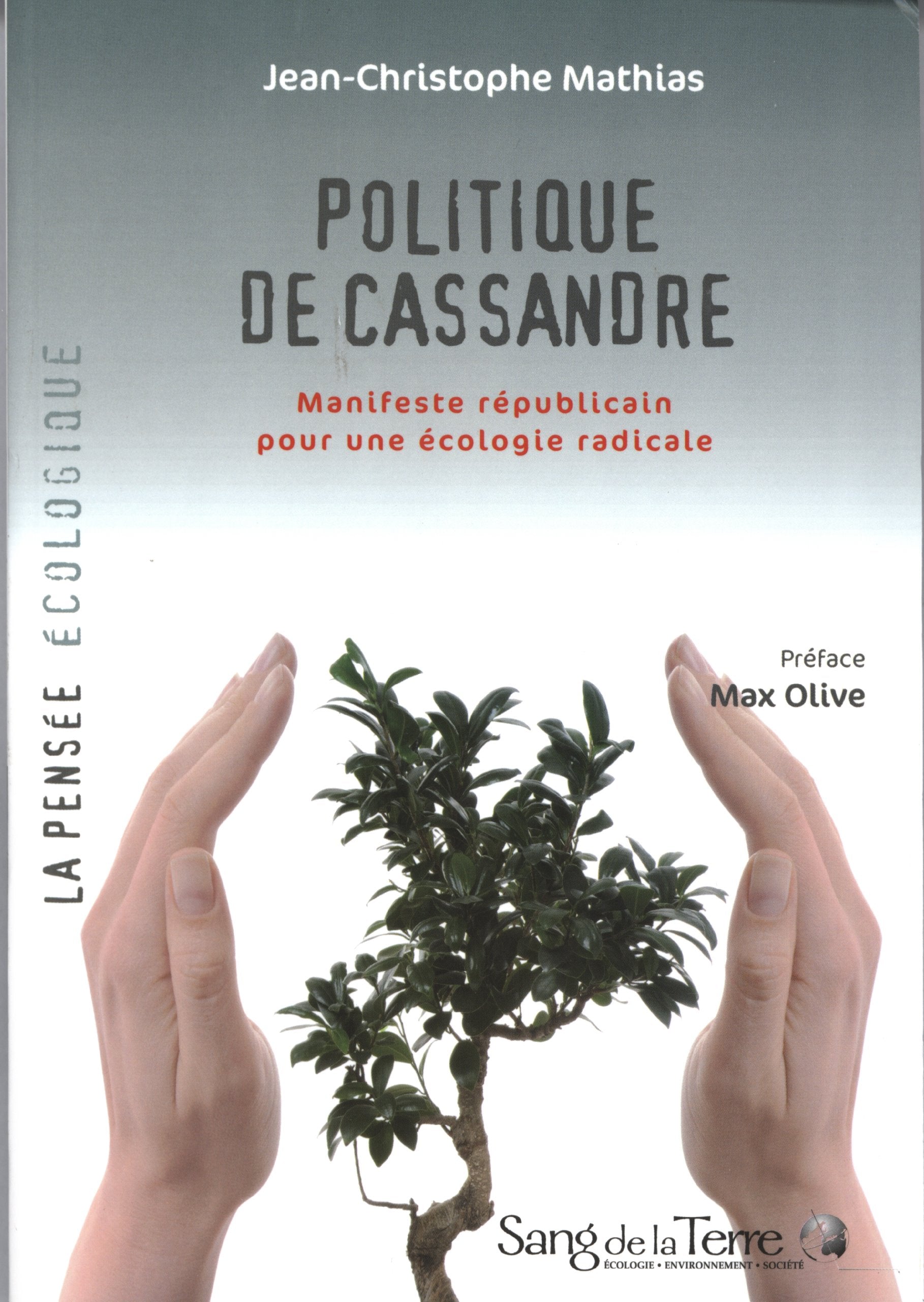 Politique de Cassandre - Manifeste républicain pour une écologie radicale book