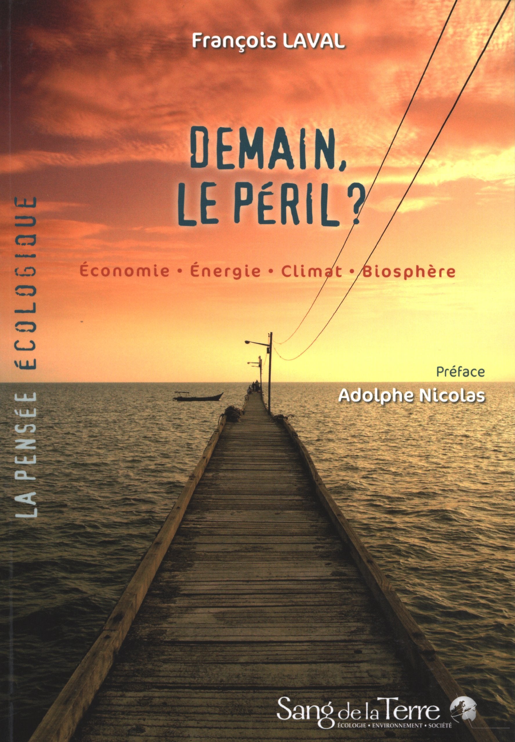 Demain, le péril ? Economie - Energie - Climat - Biosphère book
