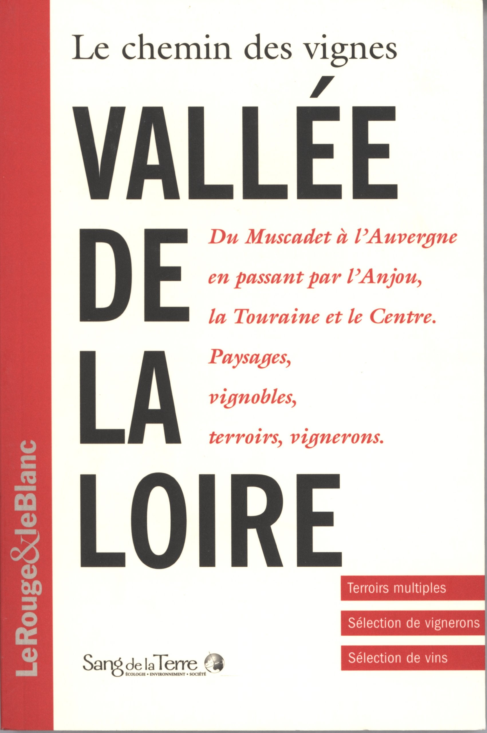 Le chemin des vignes - Vallée de la Loire Leisure, Home & Garden