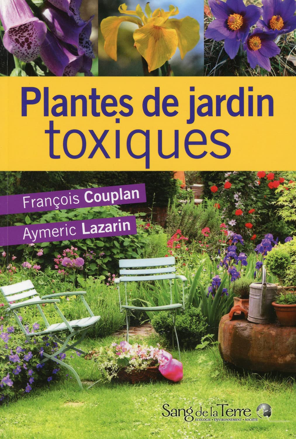 Plantes de jardin toxiques Garden & Plants