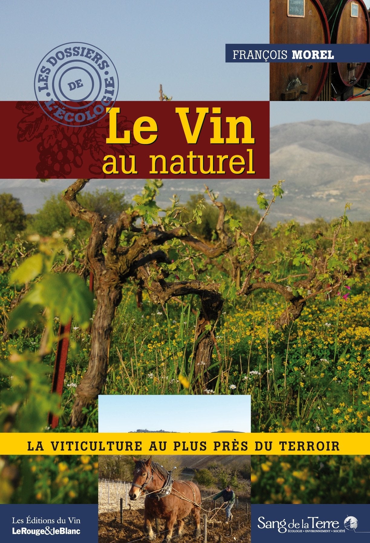 Le Vin au naturel - La viticulture au plus près du terroir Natural Sciences