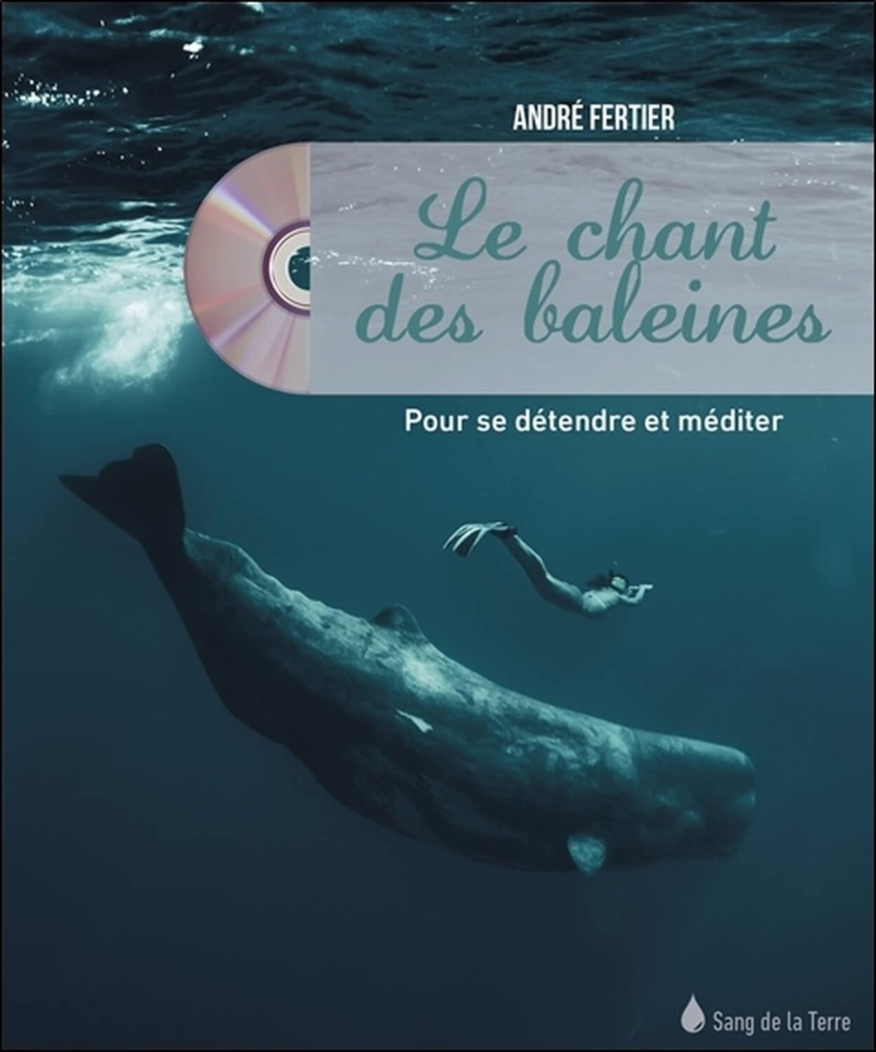 Le chant des baleines - Pour se détendre et méditer - Livre + CD Books