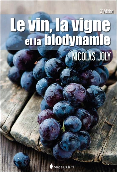 Le vin, la vigne et la biodynamie Books