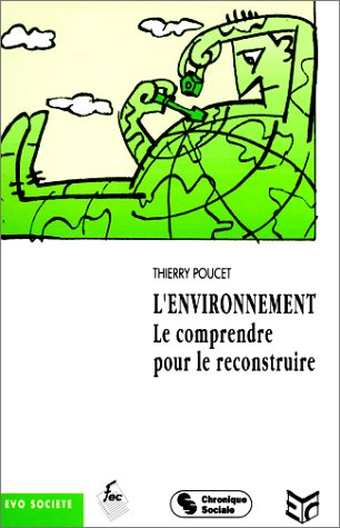 L'Environnement - Le comprendre pour le reconstruire book