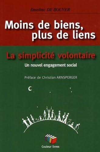 Moins de biens, plus de liens : La simplicité volontaire : un nouvel engagement social Essays & Short Stories