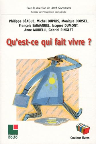 Qu'est ce qui fait vivre ? book