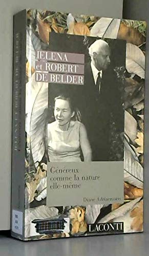 Jelena et Robert de Belder - Genereux Comme la Nature Elle Meme book