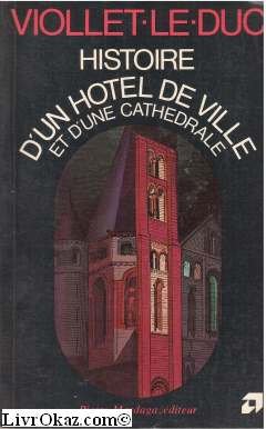 Histoire d'un hôtel de ville et d'une cathédrale Books