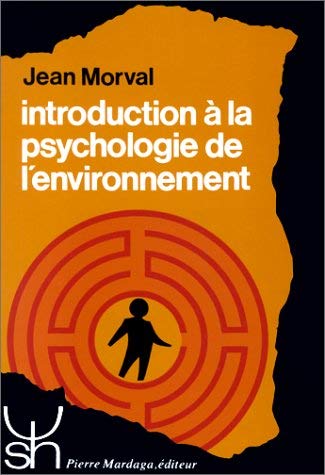 Introduction à la psychologie de l'environnement Psychology