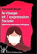 Le visage et l'expression faciale : approche neuropsychologique book