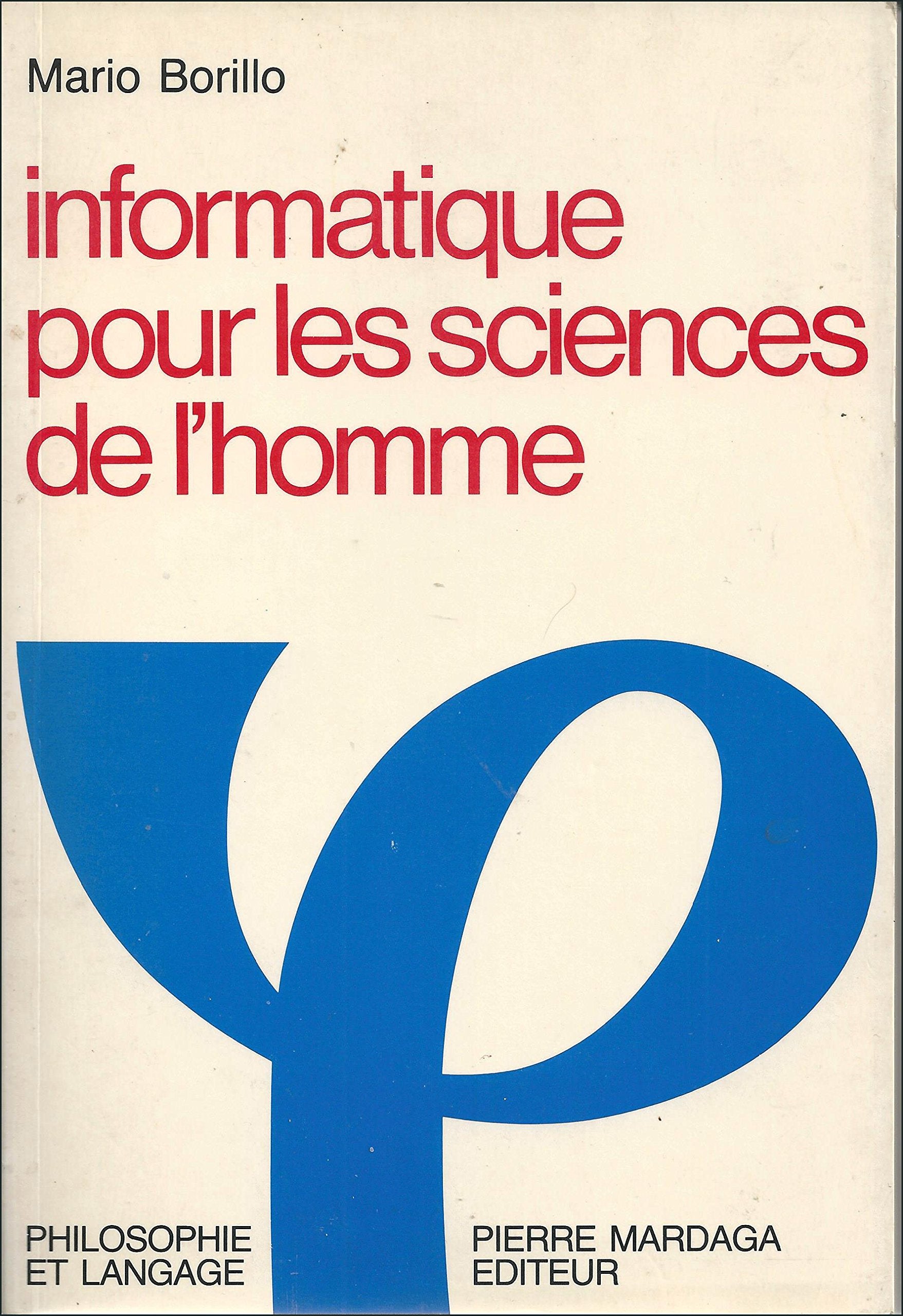Informatique pour les sciences de l'homme : limites de la formalisation du raisonnement Books