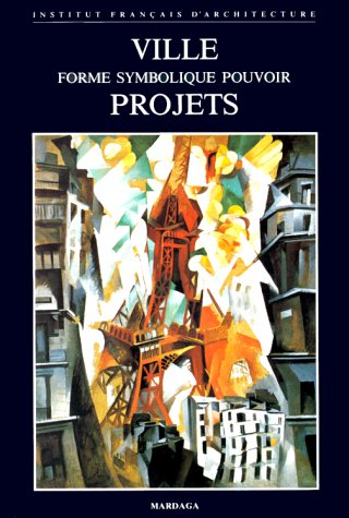 Ville, forme, symbolique, pouvoir, projet book