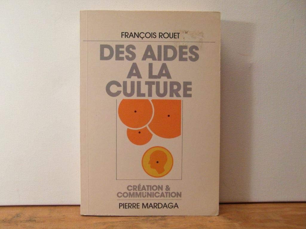Des aides à la culture : le soutien public aux industries de la culture en Europe et au Québec book