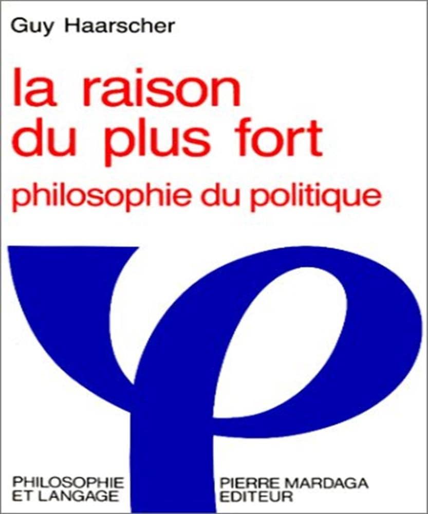 La Raison du plus fort : philosophie du politique book